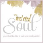 The Watered Soul